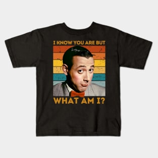 Pee wee Herman I Know You Are But What Am I? Classic Quip Kids T-Shirt